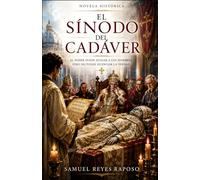 EL SÍNODO DEL CADÁVER: Los hombres que juzgaron a un muerto