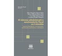 El Sistema Administrativo Sancionatorio Fiscal En Colombia (ebook)