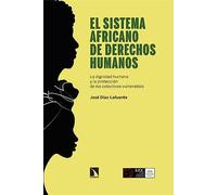 El Sistema Africano De Derechos Humanos