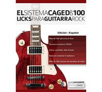 El sistema CAGED y 100 licks para guitarra rock (Series guitarra rock)