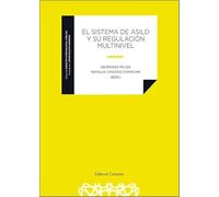 El sistema de asilo y su regulación multinivel (DERECHO INTERNACIONAL PUBLICO)