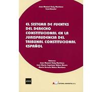 El Sistema de Fuentes del Derecho Constitucional en la Jurisprudencia del Tribunal Constitucional Español