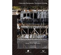 EL SISTEMA DE PRODUCCIÓN DE SAL DE AÑANA: 3 (Patrimonio, Territorio y Paisaje)
