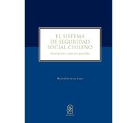 El sistema de seguridad social chileno: Descripción y aspectos generales