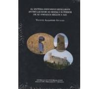 El sistema defensivo musulmán entre las marcas media y superior de Al-Andalus (Siglos X-XII)