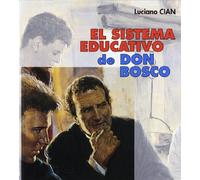 El Sistema Educativo De Don Bosco: Las líneas maestras de su estilo: 9