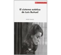 El sistema estético de Luis Buñuel: 21 (Serie de Comunicación)