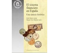 el sistema financiero en españa: una sintesis historica