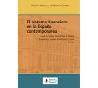 El Sistema Financiero En La España Contemporanea