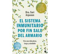 El sistema inmunitario por fin sale del armario: Vive una vida plena, larga y saludable (Vivir Mejor)