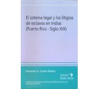 El Sistema Legal Y Los Litigios De Esclavos En Indias (puerto Ric O Si