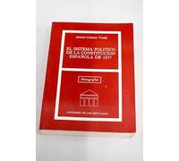EL SISTEMA POLITICO DE LA CONSTITUCION ESPAÑOLA DE 1837