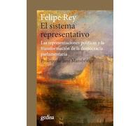 El sistema representativo: Las representaciones políticas y la transformación de la democracia parlamentaria: 302711 (CLA-DE-MA)