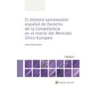 El Sistema Sancionador Español De Derecho De La Competencia En El Marc