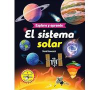 El sistema solar: Explora y aprende (Aprender, jugar y descubrir)