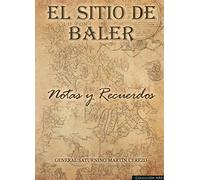 El Sitio de Baler: Notas y recuerdos (ARES)