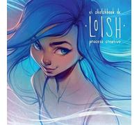 El sketchbook de Loish, proceso creativo (EN ESPAÑOL - ARTCOMBO): Grandes dibujos y bocetos de un referente internacional