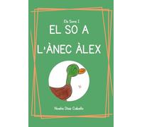 El so A, l’Ànec Àlex (Els sons)