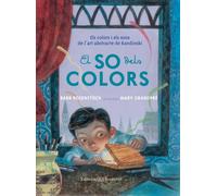 El so dels colors. Els colors i els sons de l'art abstracte de Kandinski | Barb Rosenstock, Mary Grandpré