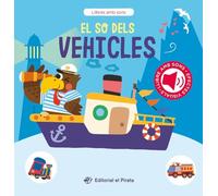 El so dels vehicles: Contes amb sons per a bebès. Descobreix els vehicles amb el teus animals preferits i interactua amb ells!: 3
