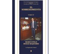El sobreseimiento: Tomo IV de la colección El juicio de amparo indirecto llevadito de la mano. Versión 2026