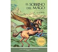 El sobrino del mago: 1 (Las Crónicas de Narnia)