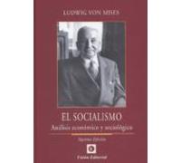 El Socialismo. Analisis Economico Y Sociologico