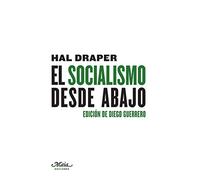 El socialismo desde abajo (Claves para conocer la economía)