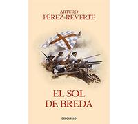 El Sol De Breda (serie Capitan Alatriste 3)