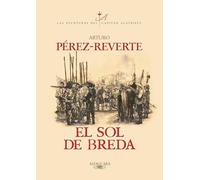 El sol de Breda (Las aventuras del capitán Alatriste 3) (Clásicos modernos)