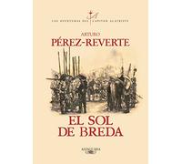 El Sol De Breda (serie Capitan Alatriste 3)