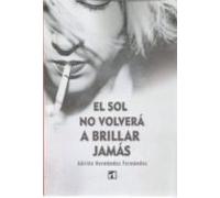 El Sol No Volvera A Brillar Jamas
