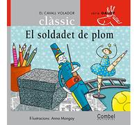 El soldadet de plom (El cavall volador clàssic)