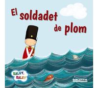 El soldadet de plom (Llibres infantils i juvenils - Ralet, ralet)