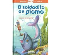 El soldadito de plomo (Aprendo a LEER con Susaeta - nivel 0)