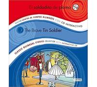 El soldadito de plomo / The Brave Tin Soldier: Colección Cuentos de Siempre Bilingües con CD interactivo. Classic Bilingual Stories collection with interactive CD