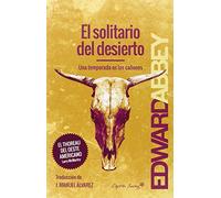 El Solitario Del Desierto: Una temporada en los cañones (ENTRELINEAS)