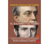 El Solitario Y Su Tiempo. (una Visión De La Sociedad La Política Y La