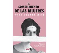 El sometimiento de las mujeres | John Stuart Mill