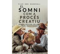 El Somni com a procés creatiu: Somnis, passions, bellesa, crear, transformar (Caligrama)