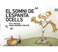 El Somni de L'Espantaocells | Joan Vallvé Cordomí, Carlos Pujol Jaumandreu