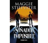 El Soñador Imposible (trilogia De Los Soñadores. Libro 2)