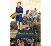 El sonido del poder: Música en la España de los sublevados durante la Guerra Civil (1936-1939) (Musicología)