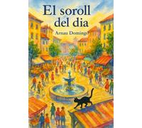 EL SOROLL DEL DIA (Dues mirades d'una mateixa ciutat)