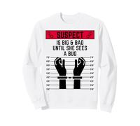 El sospechoso es Grande y Malo hasta Que ve un Error Mujeres Chicas Divertidas Sudadera