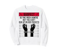 El sospechoso es una tía Rica, Pero no Puedes Correr en Sus Bolsillos Sudadera