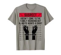 El sospechoso no Viene a la reunión Familiar Divertido Hombres y Mujeres Camiseta