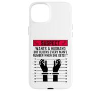 El sospechoso Quiere un Marido Pero bloquea el número de Cada Hombre Carcasa para iPhone 15 Plus
