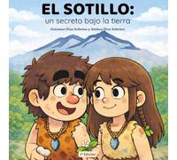 EL SOTILLO: un secreto bajo la tierra