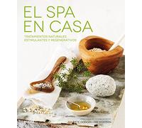 El spa en casa: Tratamientos naturales, estimulantes y regenerativos (NATURART)